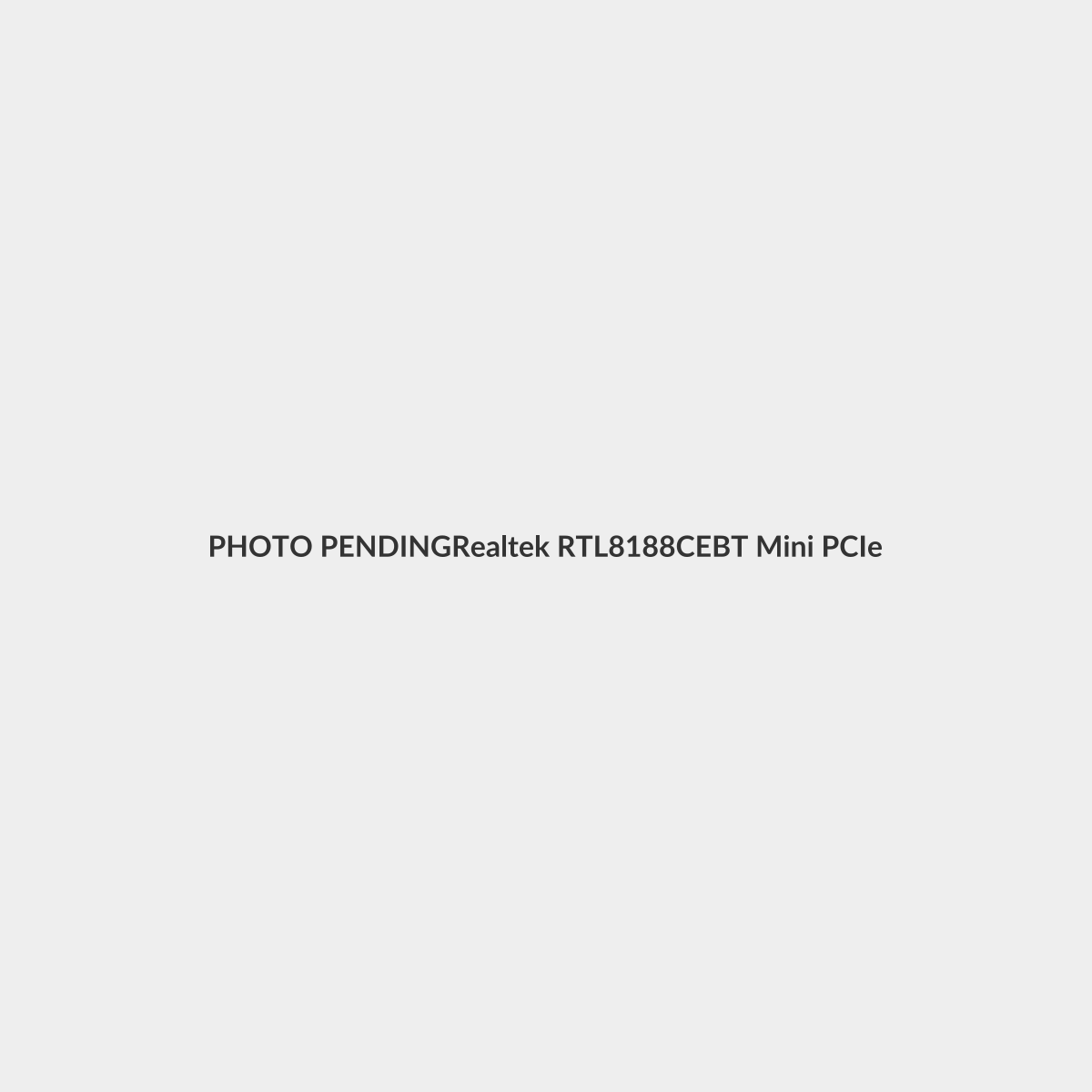 Photo pending placeholder for Realtek RTL8188CEBT half-size Mini PCIe Wi-Fi and Bluetooth module, part 6-88-C55SF-5300; not the actual item